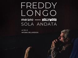 Film- Freddy Longo: Merano - Hollywood Sola Andata