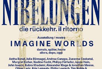Ausstellung: Nibelungen Imagine Worlds - damals, später, heute